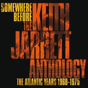 Keith Jarrett - Somewhere Before Atlantic Records Years 1968-1975 (2007)