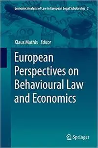 European Perspectives on Behavioural Law and Economics (Repost)