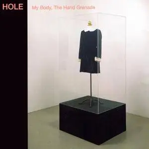 Hole - My Body, The Hand Grenade (1997)