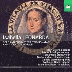 Robert Crowe & Sandra Röddiger - Isabella Leonarda: Motets & Sonatas (2022) [Official Digital Download]