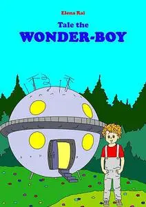 «Tale the Wonder-Boy» by Elena Rai