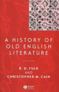 A History of Old English Literature (Blackwell History of Literature) (Repost)