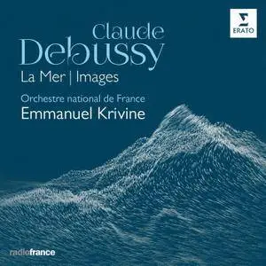 Emmanuel Krivine & Orchestre national de France - Debussy: La Mer & Images (2018) [Official Digital Download 24/96]