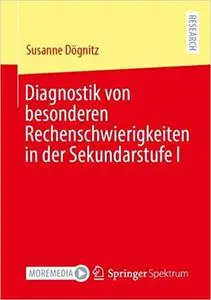 Diagnostik Von Besonderen Rechenschwierigkeiten in Der Sekundarstufe I