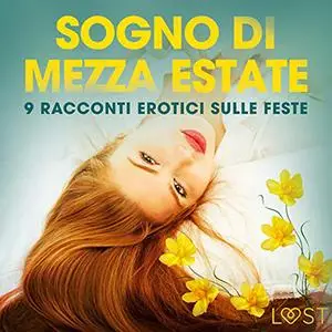 «Sogno di Mezza estate» by Malin Edholm; Katja Slonawski; B. J. Hermansson