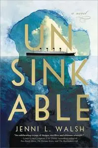 Unsinkable: A Novel