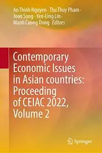 Contemporary Economic Issues in Asian Countries: Proceeding of CEIAC 2022, Volume 2