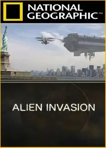 National Geographic - Alien Invasion (2013)