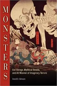Monsters: Evil Beings, Mythical Beasts, and All Manner of Imaginary Terrors (Repost)