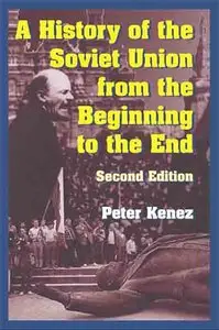 A History of the Soviet Union from the Beginning to the End.