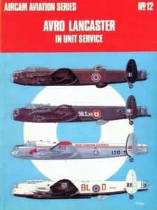 Aircam Aviation Series №12: Avro Lancaster in Unit Service (Repost)