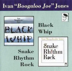 Boogaloo Joe Jones - Snake Rhythm Rock / Black Whip (1992) {Prestige--BGP CDBGPD 043 rec 1972-1973}