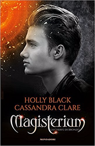 Magisterium - La chiave di bronzo - Holly Black & Cassandra Clare