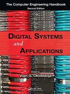 Digital Systems and Applications, 2 Edition (Computer Engineering Handbook)
