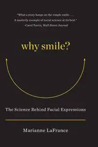 Why Smile: The Science Behind Facial Expressions