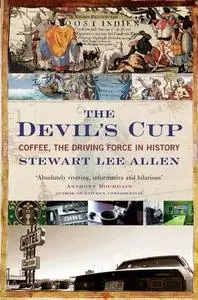 The Devil's Cup: Coffee, the Driving Force in History (Repost)