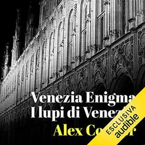 «I Lupi di Venezia» by Alex Connor