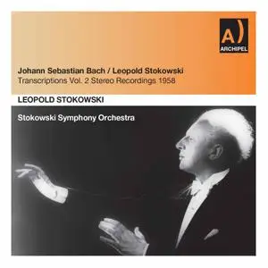 Stokowski Symphony Orchestra & Leopold Stokowksi - J.S. Bach Transcriptions Vol. 2 (Remastered) (2021) [Digital Download 24/96]