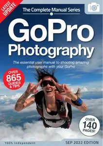 Collectif, "GoPro Photography - The Complete Manual Series"