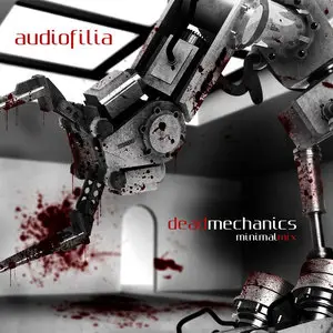 Audiofilia - Dead Mechanics 