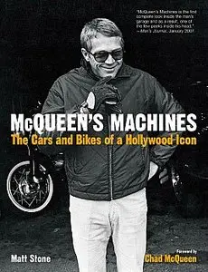 McQueen's Machines: The Cars and Bikes of a Hollywood Icon