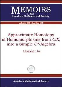 Approximate Homotopy of Homomorphisms from c(x) into a Simple c*-Algebra (Memoirs of the American Mathematical Society)