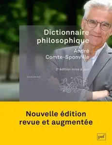 André Comte-Sponville, "Dictionnaire philosophique", 3e édition