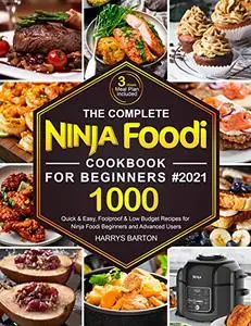 The Complete Ninja Foodi Cookbook for Beginners #2021