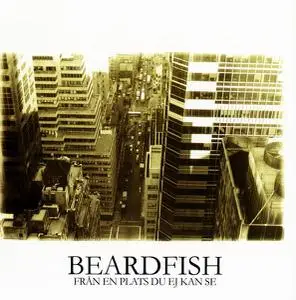 Beardfish - Från En Plats Du Ej Kan Se (2003) [Reissue 2007]