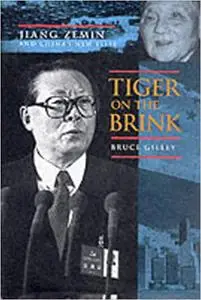 Tiger on the Brink: Jiang Zemin and China's New Elite