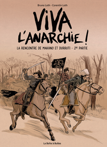 Viva L'Anarchie! - Tome 2 - La Rencontre de Makhno et Durruti