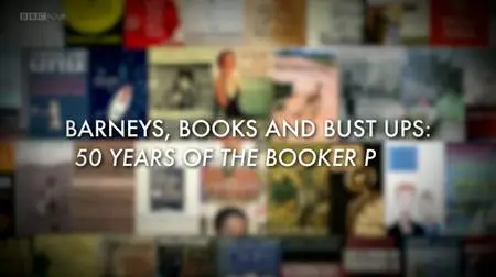 BBC - Barneys, Books and Bust-Ups: 50 Years of the Booker Prize (2018)