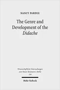 The Genre and Development of the Didache: A Text-Linguistic Analysis