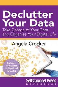 «Declutter Your Data» by Angela Crocker