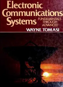 Electronic Communications Systems - Fundamentals Through Advanced