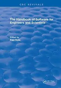 The Handbook of Software for Engineers and Scientists