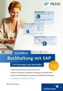 Buchhaltung mit SAP: Der Grundkurs für Einsteiger und Anwender, 2. Auflage