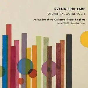 Aarhus Symphony Orchestra & Tobias Ringborg - Tarp: Orchestral Works, Vol. 1 (2018) [Official Digital Download 24/192]