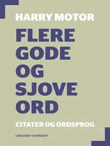 «Flere gode og sjove ord» by Harry Motor