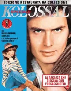 Kolossal – 03 agosto 2021