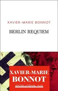 Xavier-Marie Bonnot, "Berlin requiem"