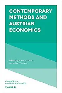 Contemporary Methods and Austrian Economics (Advances in Austrian Economics)