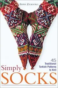 Simply Socks: 45 Traditional Patterns to Knit