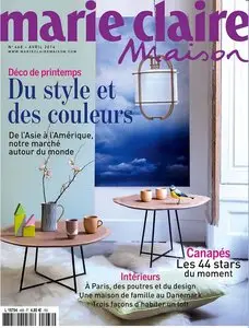 Marie Claire Maison No.468 - Avril 2014 / France