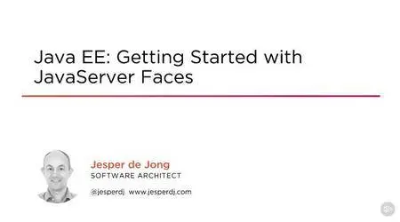 Java EE: Getting Started with JavaServer Faces