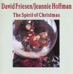 David Friesen & Jeannie Hoffman - The Spirit Of Christmas (1994)
