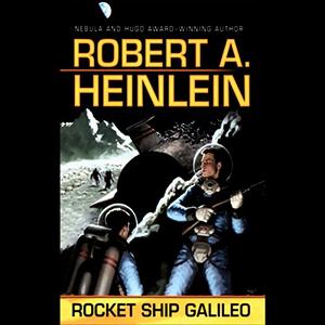 Rocket Ship Galileo [Audiobook]