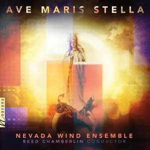 Nevada Wind Ensemble - Ave Maris Stella (2023) [Official Digital Download 24/96]