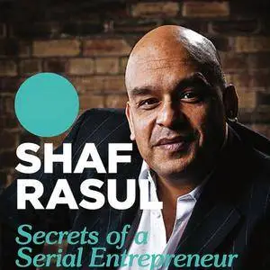 Secrets of a Serial Entrepreneur: A Dragon's Guide to Business Success [Audiobook] {Repost}
