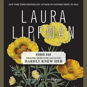 «Honor Bar» by Laura Lippman